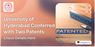 University of Hyderabad Conferred with Two Patents; Check Details Here